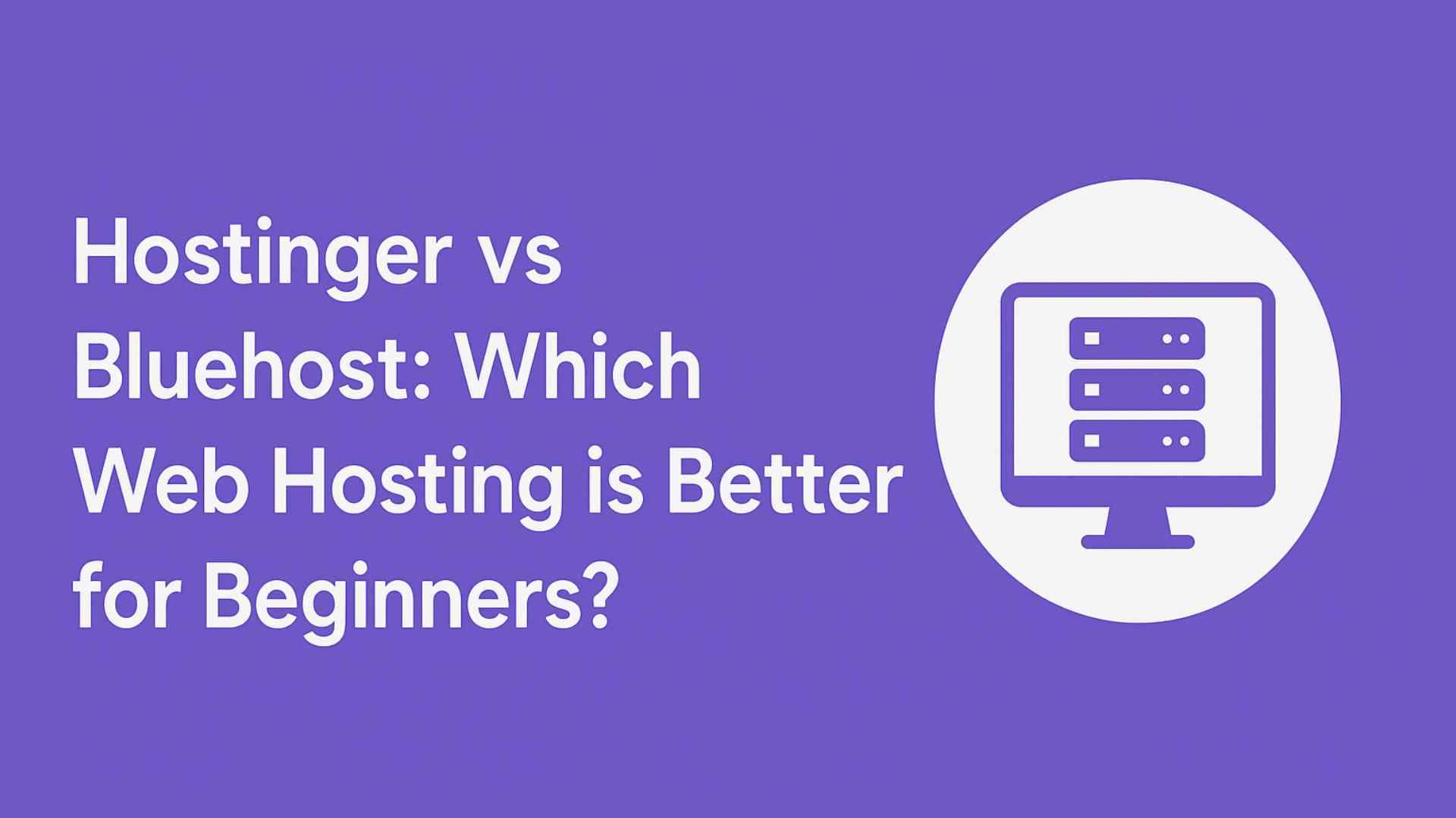 Hostinger vs Bluehost Review: Which Hosting Is Better in 2025? [Honest Comparison]