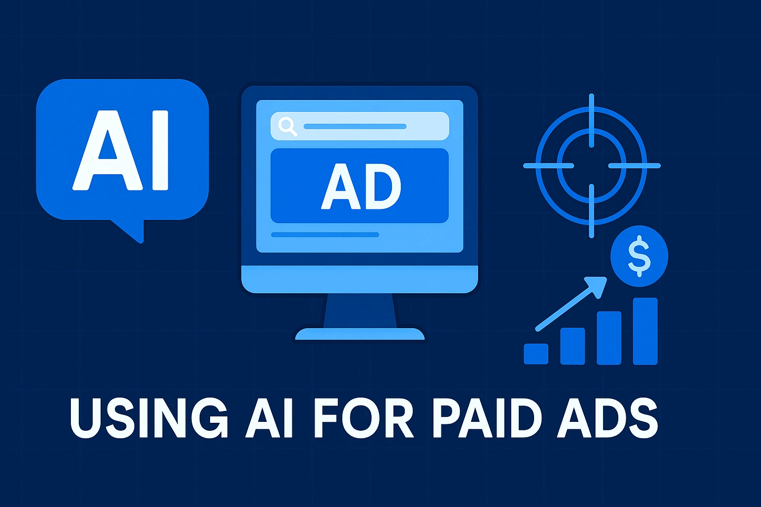 How to use AI for paid ads in 2025 – Step By Step Guide