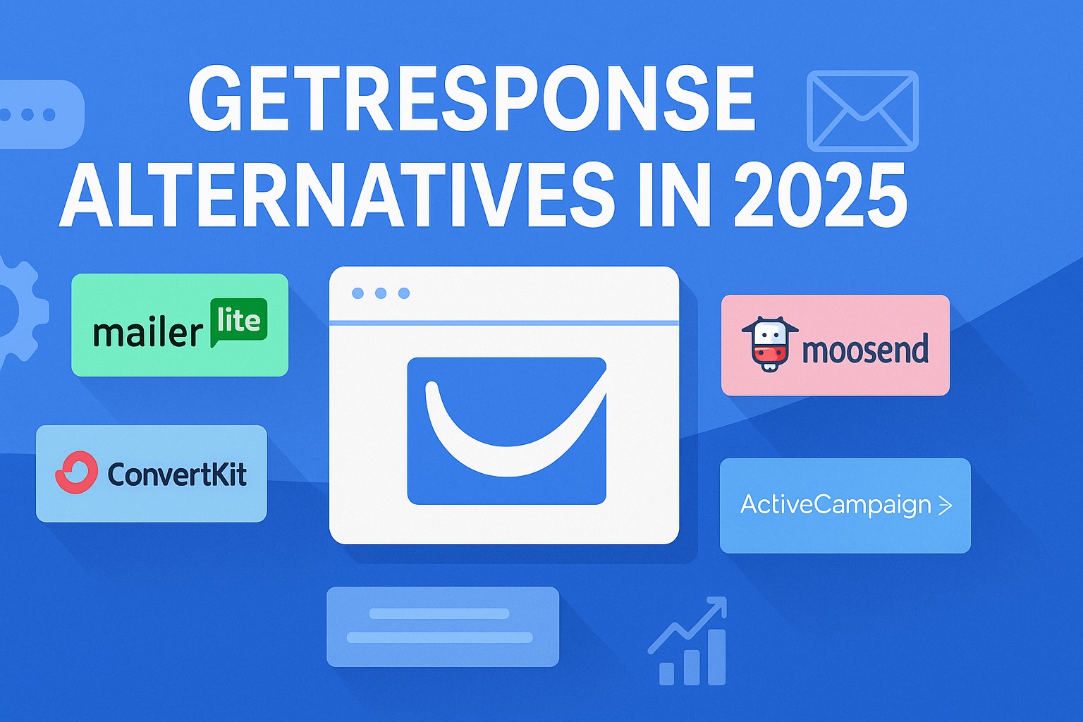 Top 7 GetResponse Alternatives in 2025 (Better Email Marketing Tools Compared)