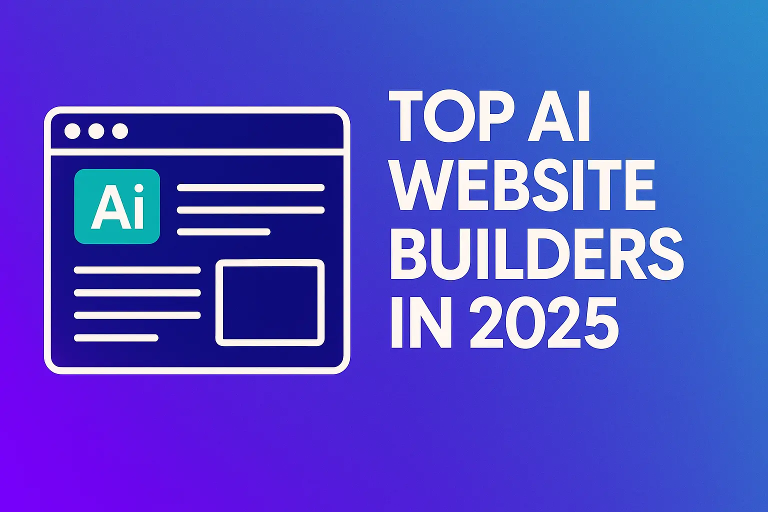  Top AI Website Builders in 2025