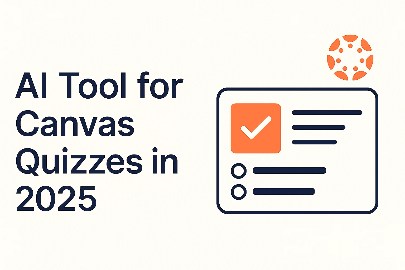 AI Tool for Canvas Quizzes in 2025
