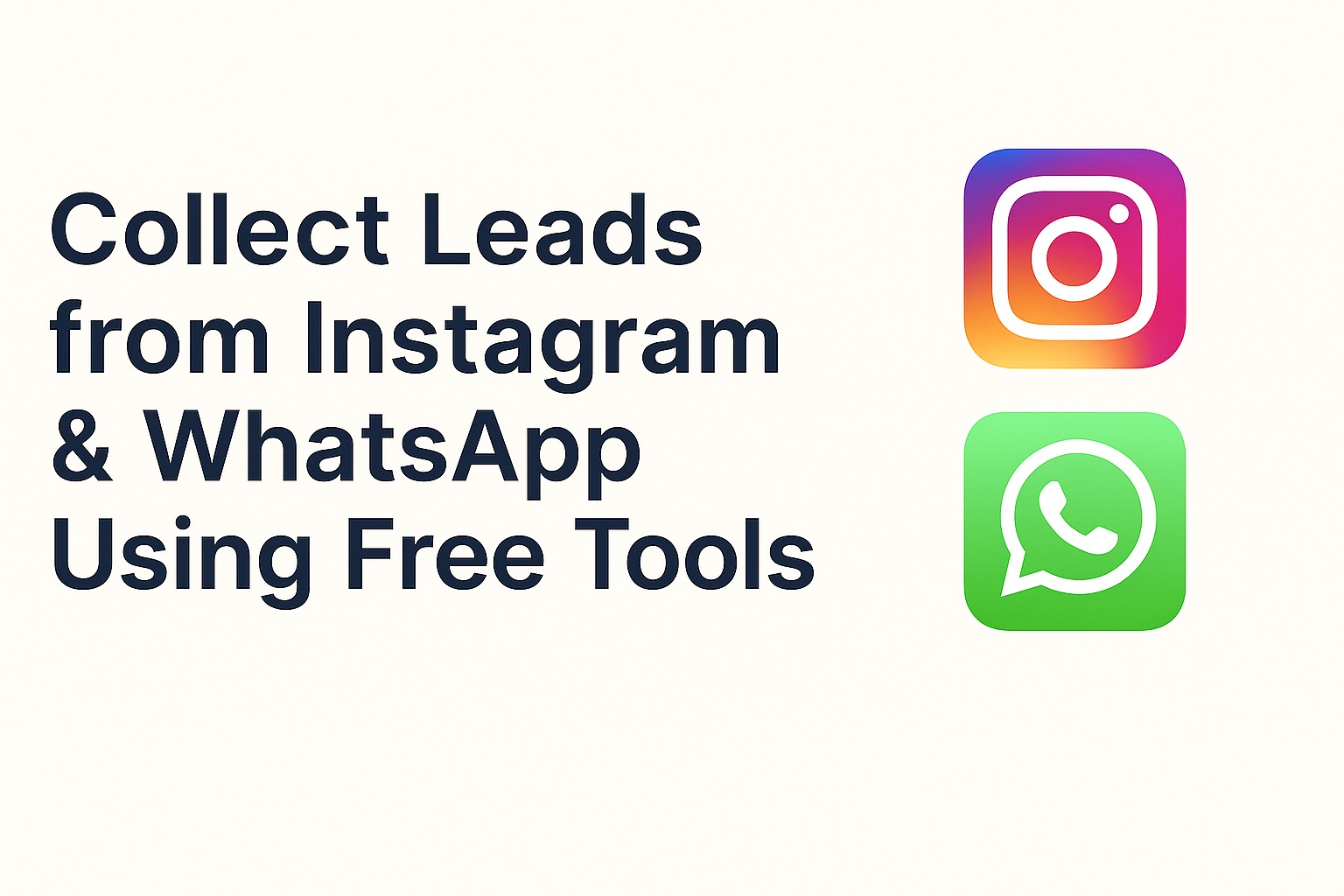 Collect Leads from Instagram & WhatsApp Using Free Tools