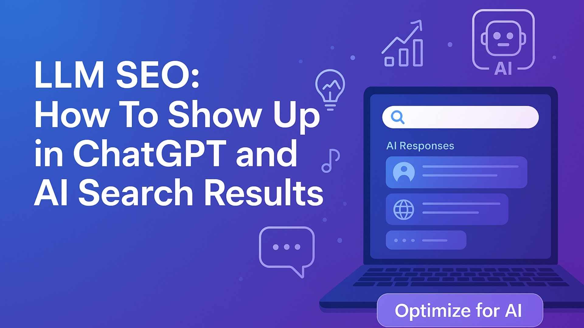 LLM SEO: How To Show Up in ChatGPT and AI Search Results